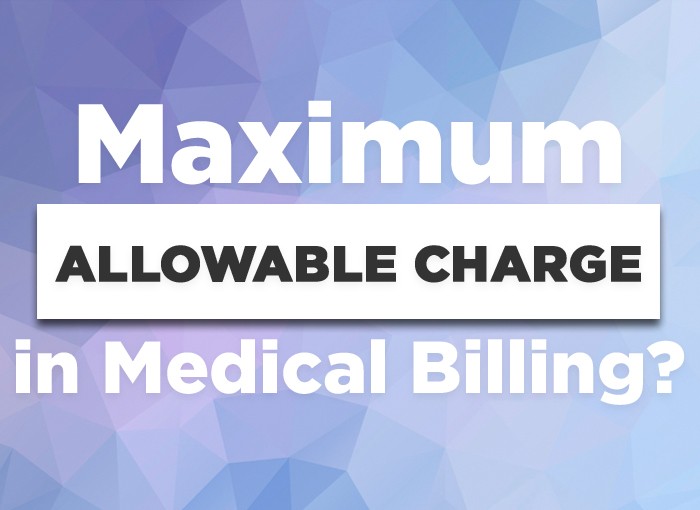 What is the Maximum Allowable Charge in Medical Billing