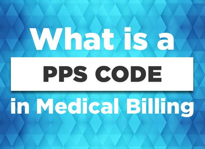 What is a PPS Code in Medical Billing