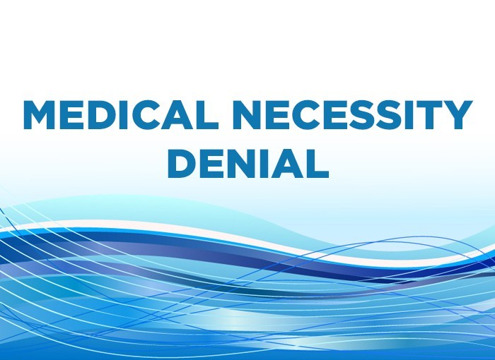 What is Medical Necessity Denial?