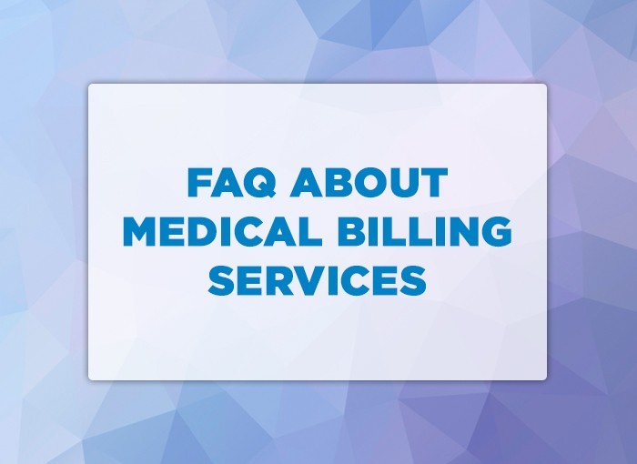 Frequently Asked Questions about Medical Billing Services