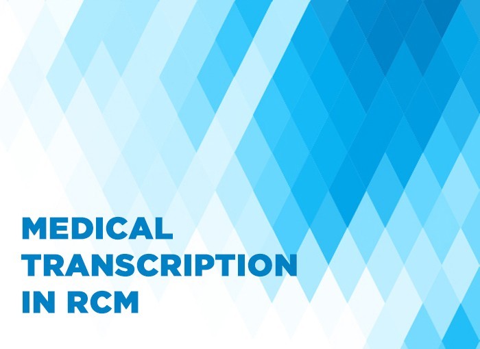 What is Medical Transcription in RCM?