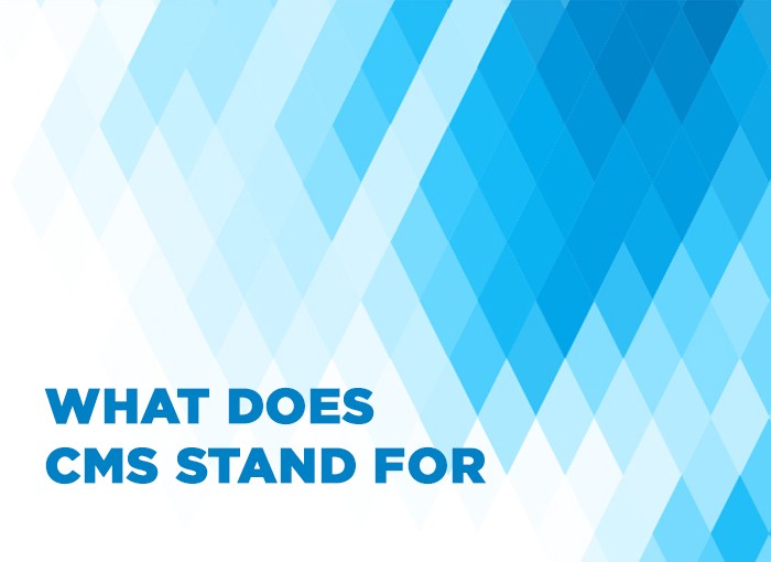 WHAT DOES CMS STAND FOR IN MEDICAL TERMS?
