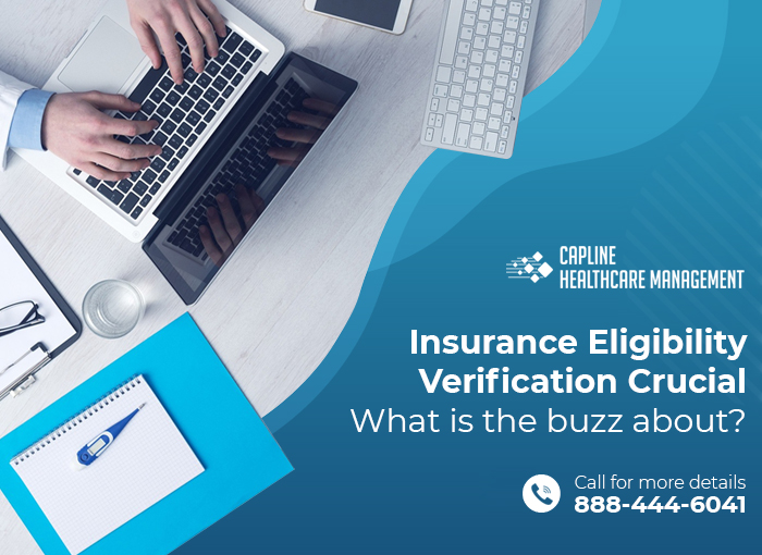 Insurance Eligibility Verification Crucial- What is the buzz about?