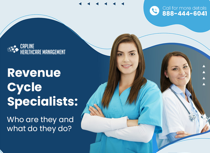Revenue Cycle Specialists: Who are they, and what do they do?