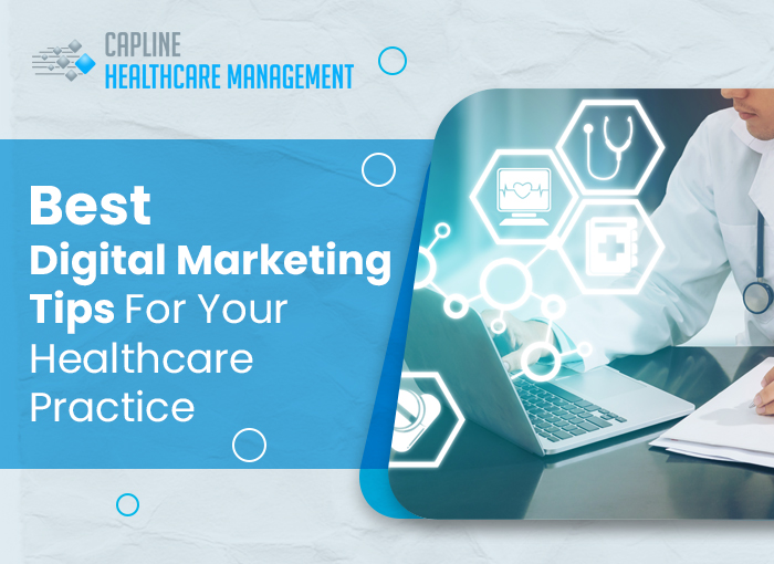 Best Digital Marketing Tips For Your Healthcare Practice