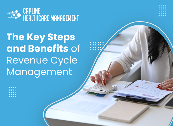 Revenue Cycle Management: Primary Steps and Benefits