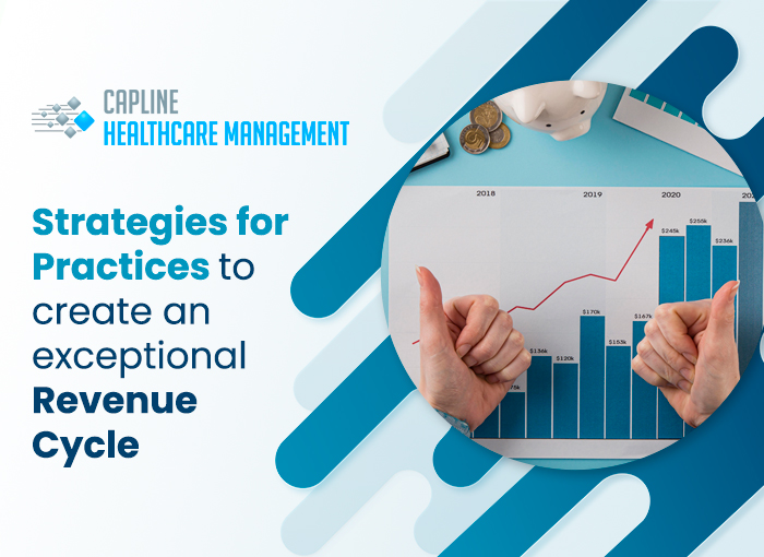 Strategies For Practices To Create An Exceptional Revenue Cycle