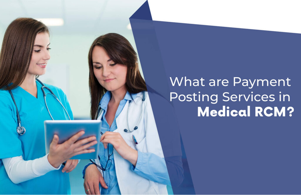 What Are Payment Posting Services in Medical RCM?