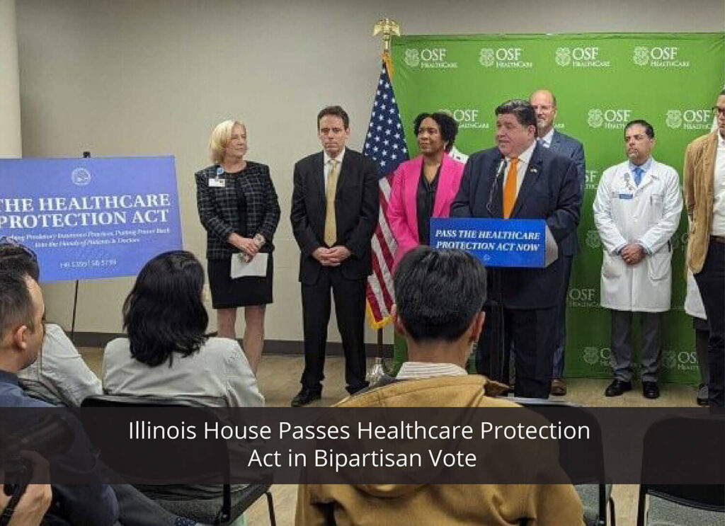 Illinois House Passes Healthcare Protection Act in Bipartisan Vote