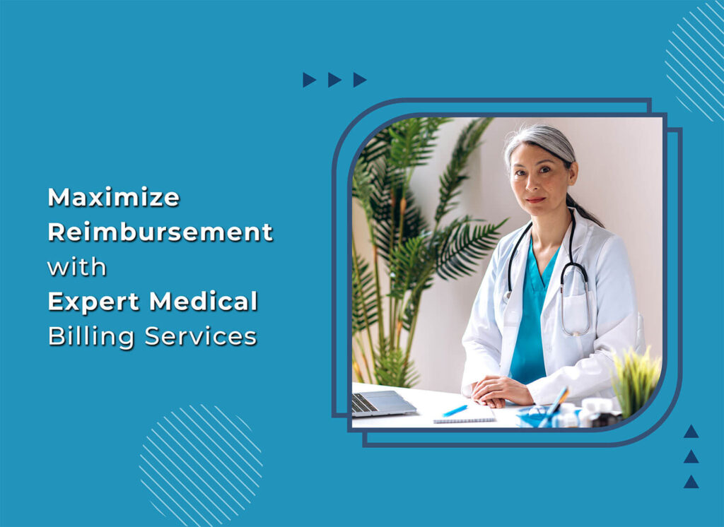 Maximize Reimbursements with Expert Medical Billing Services