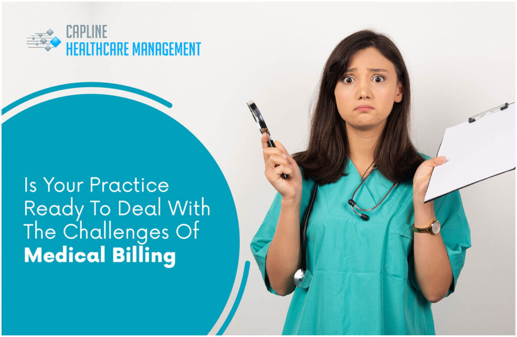 Is Your Practice Ready To Deal With The Challenges Of Medical Billing