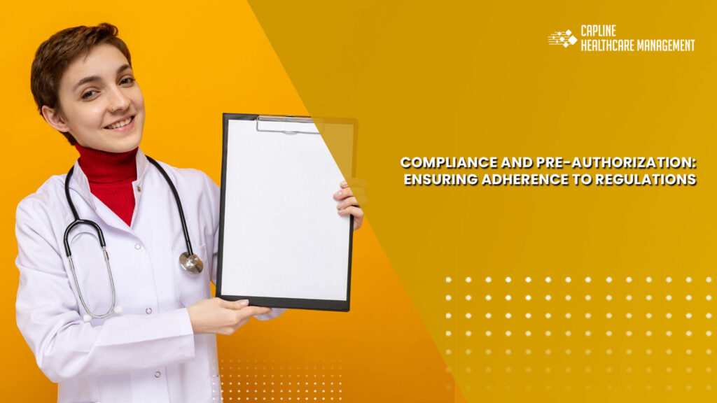 Compliance and Pre-authorization: Ensuring Adherence to Regulations