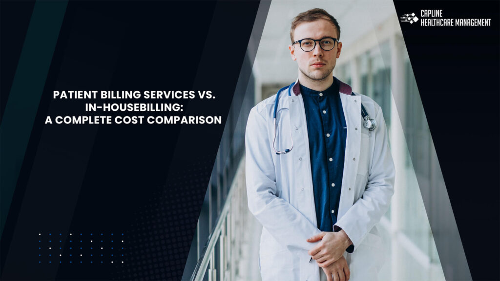 Patient Billing Services vs. In-House Billing: A Complete Cost Comparison
