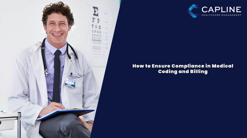 How to Ensure Compliance in Medical Coding and Billing