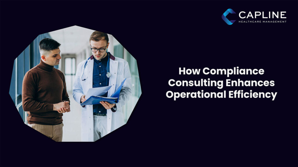 How Compliance Consulting Enhances Operational Efficiency