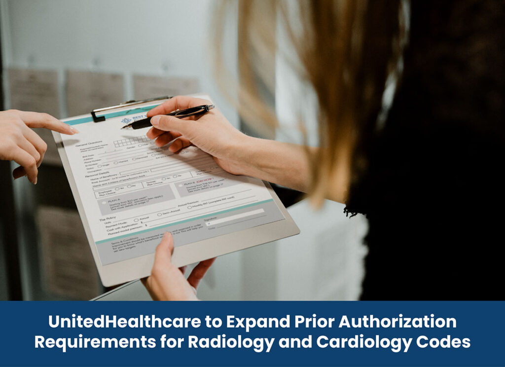 UnitedHealthcare to Expand Prior Authorization Requirements for Radiology and Cardiology Codes