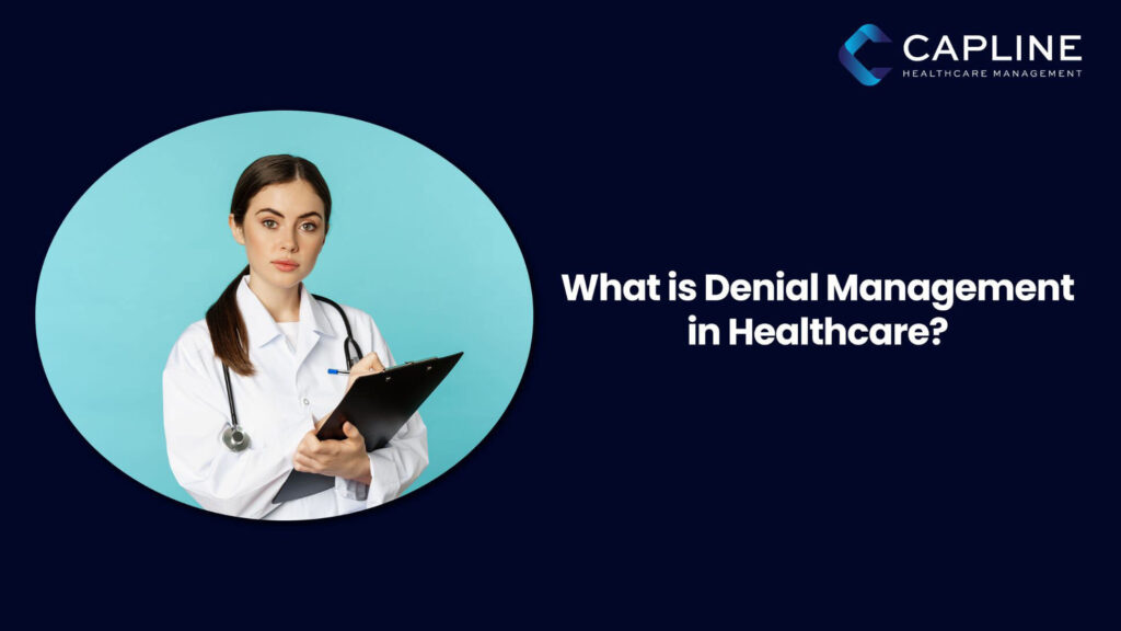 What is Denial Management in Healthcare?